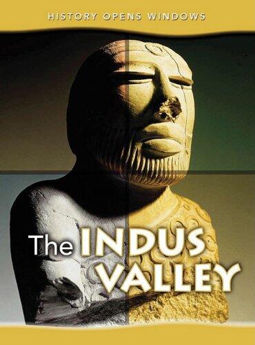 The Indus Valley (History Opens Windows) by Jane Shuter