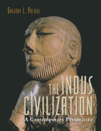The Indus Civilization: A Contemporary Perspective by Gregory Possehl