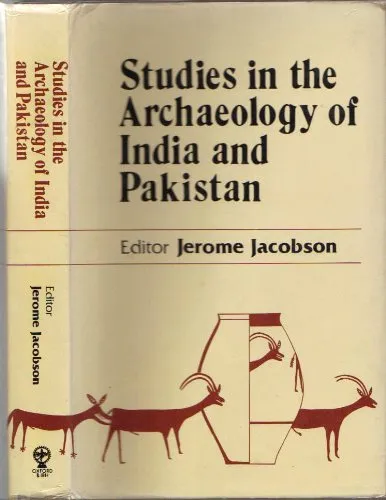 Studies in the Archaeology of India and Pakistan by Jerome Jacobson