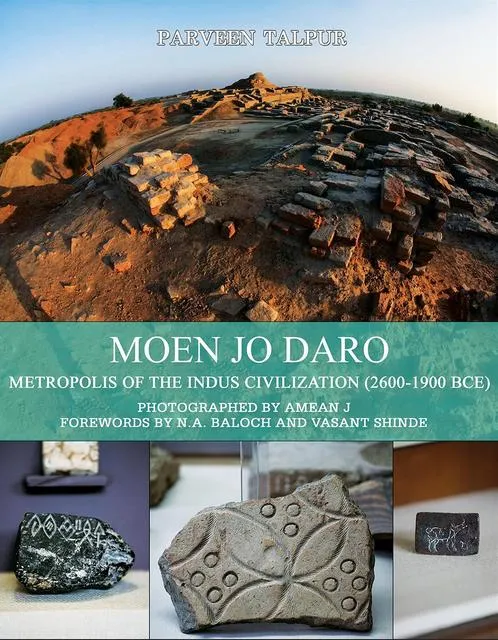 Mohenjo-daro : Metropolis of the Indus Civilization by Parveen Talpur