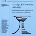 Harappa Excavation Reports 1986 - 1990