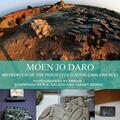 Mohenjo-daro : Metropolis of the Indus Civilization by Parveen Talpur